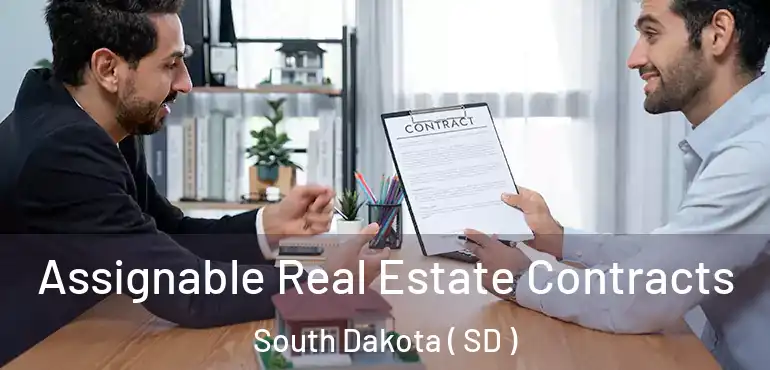  Assignable Real Estate Contracts South Dakota ( SD )