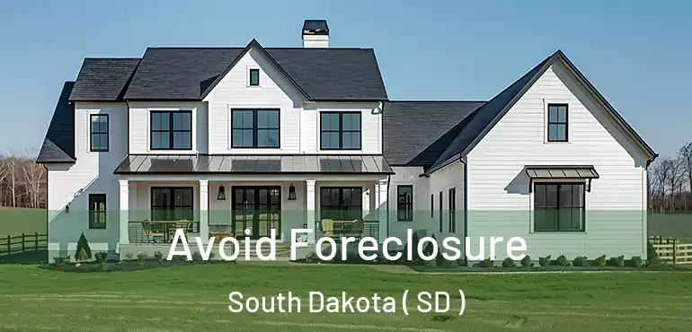  Avoid Foreclosure South Dakota ( SD )