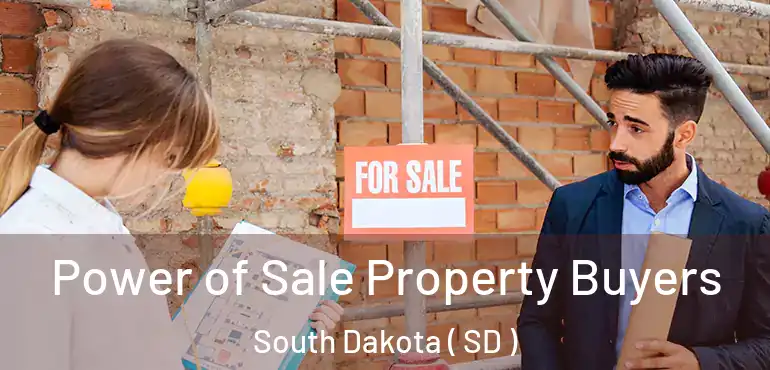  Power of Sale Property Buyers South Dakota ( SD )