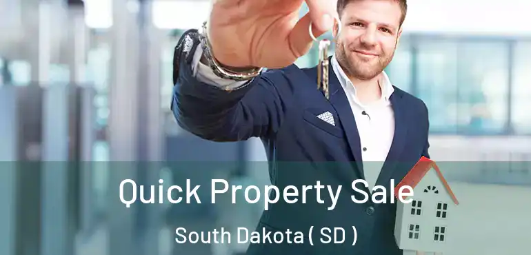  Quick Property Sale South Dakota ( SD )