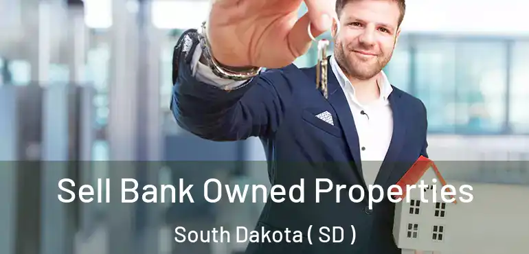  Sell Bank Owned Properties South Dakota ( SD )