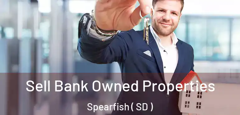  Sell Bank Owned Properties Spearfish ( SD )