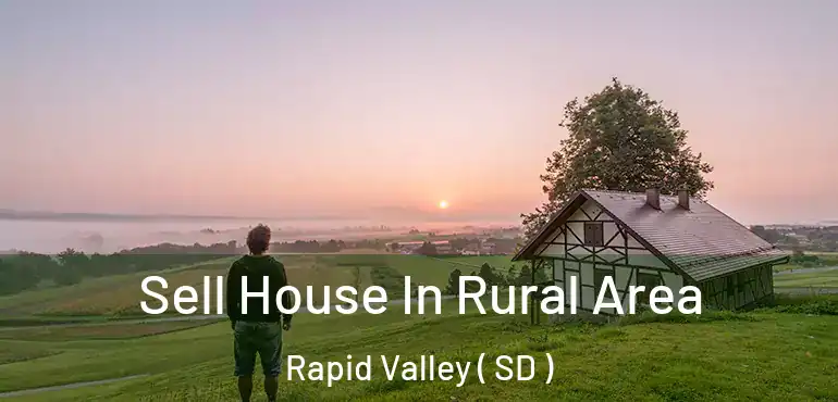  Sell House In Rural Area Rapid Valley ( SD )