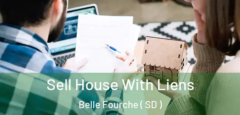  Sell House With Liens Belle Fourche ( SD )