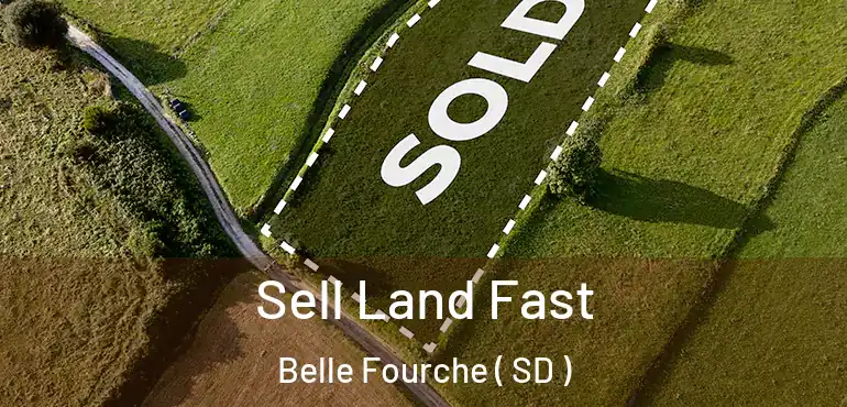 Sell Land Fast Belle Fourche ( SD )