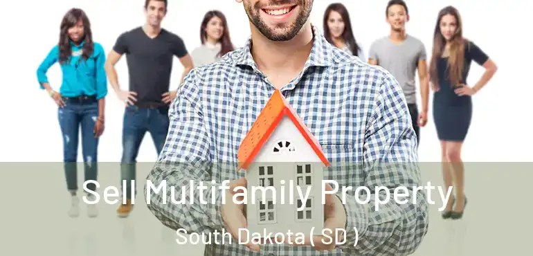  Sell Multifamily Property South Dakota ( SD )