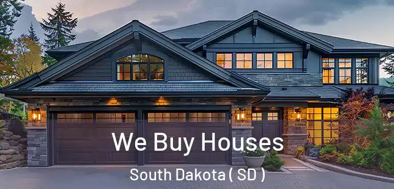  We Buy Houses South Dakota ( SD )