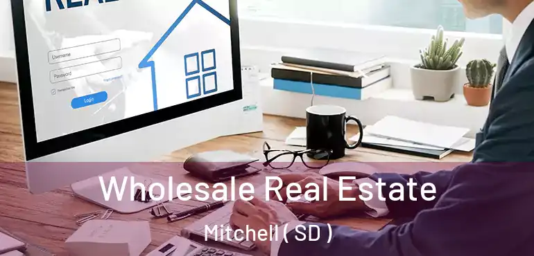  Wholesale Real Estate Mitchell ( SD )